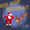 The Liddo Kiddos - Hip Hop Holiday