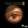 Carl Money Moss - Trap Door - Single